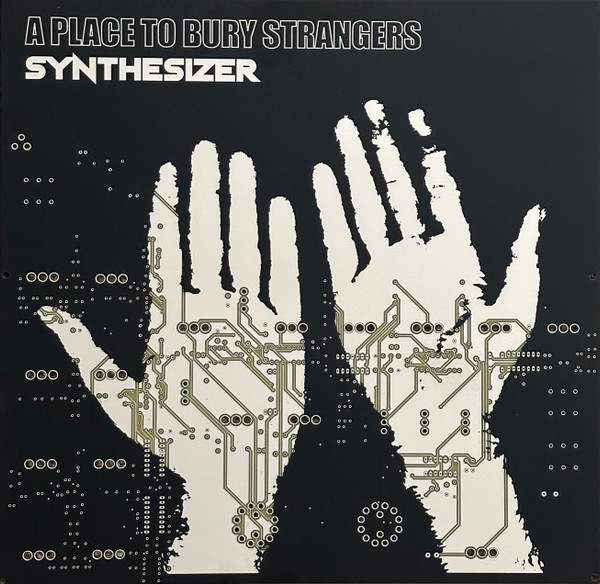 A Place To Bury Strangers - Synthesizer | DedStrange (DED-028-LE) - main