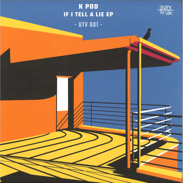 K POD - If I Tell A Lie | Under The Vibe (UTV001)