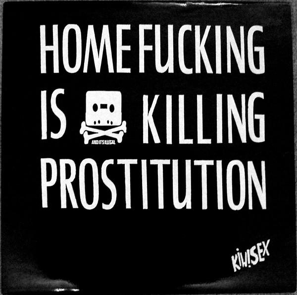 Kiwisex - Homefucking Is Killing Prostitution | Intercall Records (000-10)