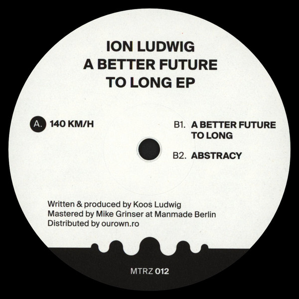 Ion Ludwig - A Better Future To Long EP | Metereze (MTRZ 012)