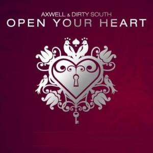 Axwell & Dirty South - Open Your Heart | Axtone Records (AXT007) - main
