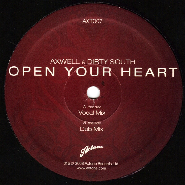 Axwell & Dirty South - Open Your Heart | Axtone Records (AXT007) - 3
