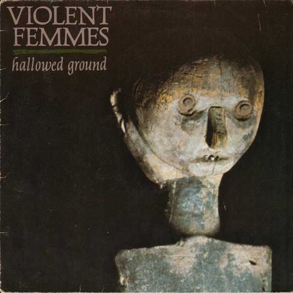 Violent Femmes - Hallowed Ground | Metronome (820 093-1) - main