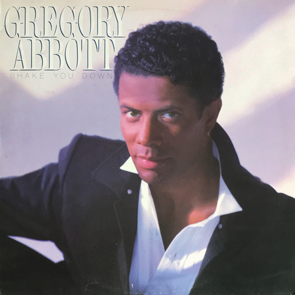 Gregory Abbott - Shake You Down | CBS (CBS 450061 1) - main