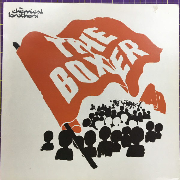 The Chemical Brothers - The Boxer | Freestyle Dust (CHEMST23)
