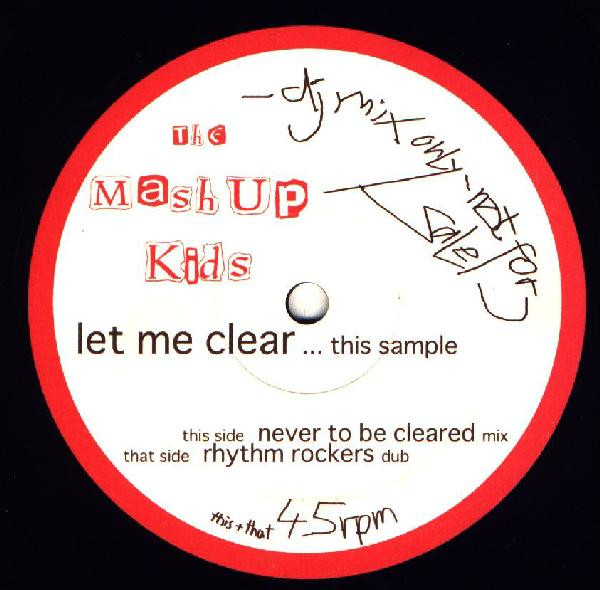 The Mash Up Kids - Let Me Clear... This Sample | Not On Label (muk-release 2) - 2