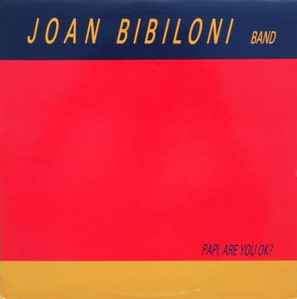Joan Bibiloni Band - Papi, Are You O.K.? | Blau (A-022) - main