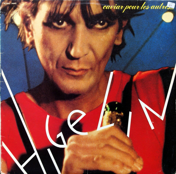 Jacques Higelin - Caviar Pour Les Autres... | Pathé (2C 068 - 14843)