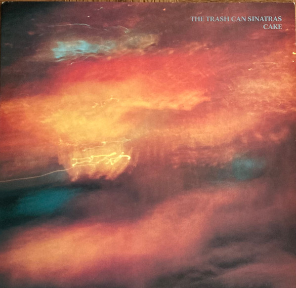 The Trash Can Sinatras - Cake | Go! Discs (828 201-1)