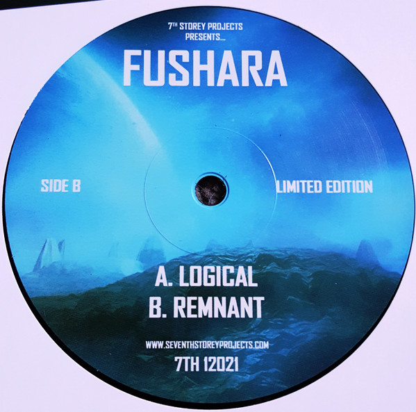 Fushara - Remnant / Logical | 7th Storey Projects (7TH 12021) - 2