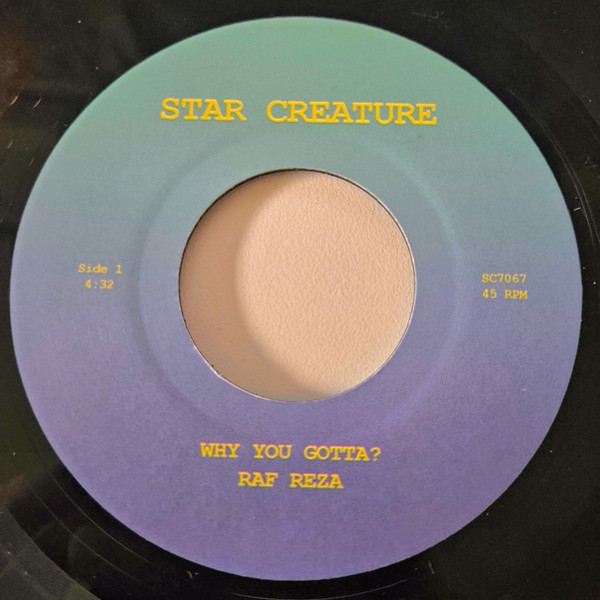 Raf Reza - Why You Gotta? / Pineapple Island | Star Creature (SC7067)