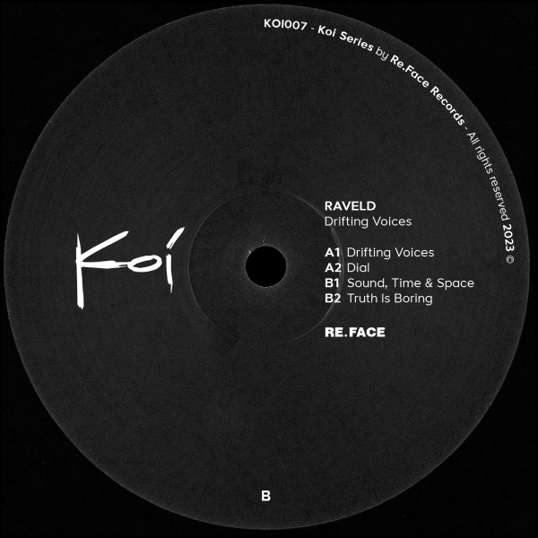 Raveld - Drifting Voices | Re.Face Records (KOI007) - main Raveld - Drifting Voices | Re.Face Records (KOI007) - main