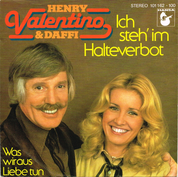 Henry Valentino & Daffi Cramer - Ich Steh' Im Halteverbot | Hansa (101 162)