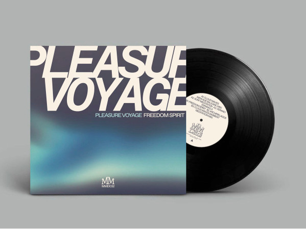 Pleasure Voyage - Freedom Spirit | MM Discos (MMD032) - 2 Pleasure Voyage - Freedom Spirit | MM Discos (MMD032) - 2