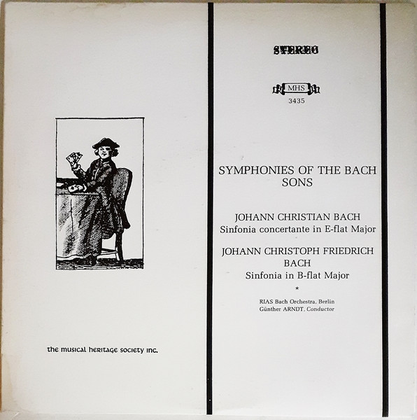 Johann Christian Bach , Johann Christoph Friedrich Bach , Bach-Orchester Berlin , Günther Arndt - Symphonies Of The Bach Sons | Musical Heritage Society (MHS 3435) - main