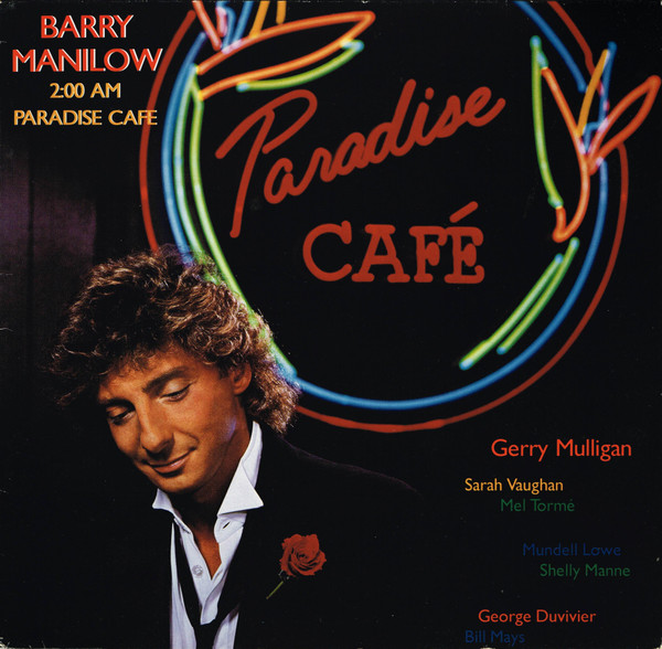 Barry Manilow - 2:00 AM Paradise Cafe | Arista (206 496)