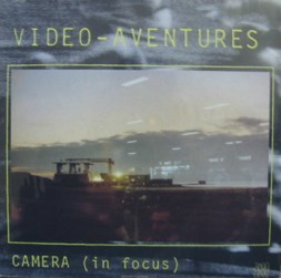 Vidéo-Aventures - Camera (In Focus) | Tago Mago (TM 331) - main Vidéo-Aventures - Camera (In Focus) | Tago Mago (TM 331) - main