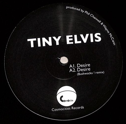 Tiny Elvis - Desire EP | Cosmocities Records (CMSR009)
