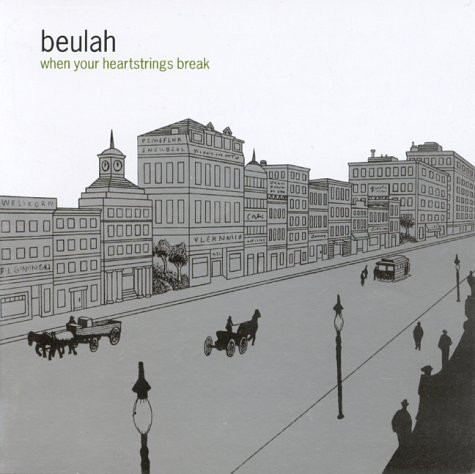 Beulah - When Your Heartstrings Break | Shifty Disco (shifty 9905)