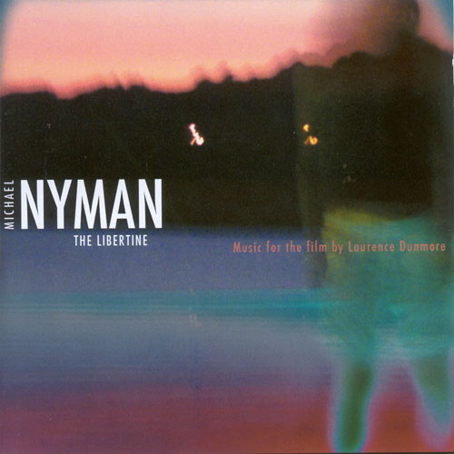 Michael Nyman - The Libertine | MN Records (MNRCD 104)