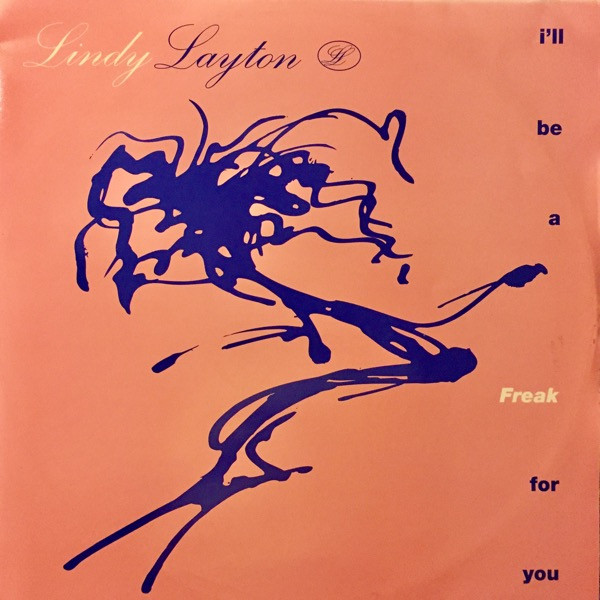 Lindy Layton - I'll Be A Freak For You | Debut (DEBTX 3141)