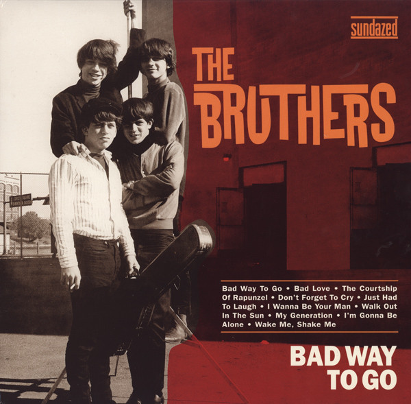 The Bruthers - Bad Way To Go | Sundazed Music (LP 5173) - main The Bruthers - Bad Way To Go | Sundazed Music (LP 5173) - main