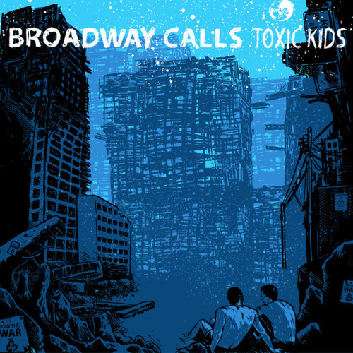 Broadway Calls - Toxic Kids | Banquet Records (KT1-025) - main Broadway Calls - Toxic Kids | Banquet Records (KT1-025) - main