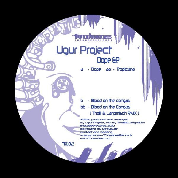 Ugur Project - Dope EP. | Thokadee Records (TKE012) - 2 Ugur Project - Dope EP. | Thokadee Records (TKE012) - 2