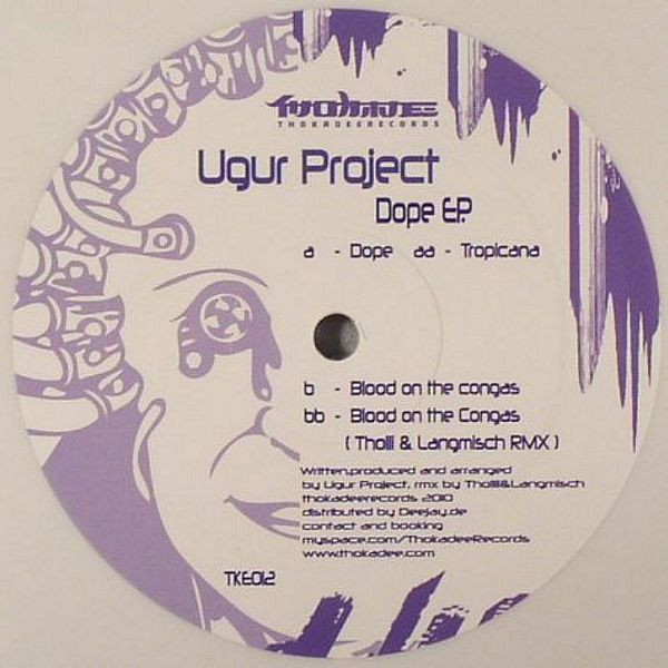 Ugur Project - Dope EP. | Thokadee Records (TKE012) - main Ugur Project - Dope EP. | Thokadee Records (TKE012) - main