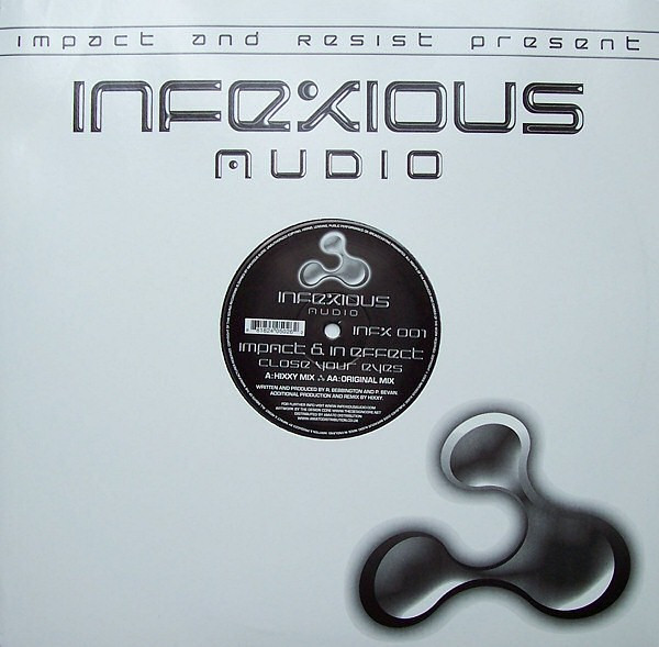 DJ Impact & In Effect - Close Your Eyes | Infexious Audio (INFX 001) - 3 DJ Impact & In Effect - Close Your Eyes | Infexious Audio (INFX 001) - 3