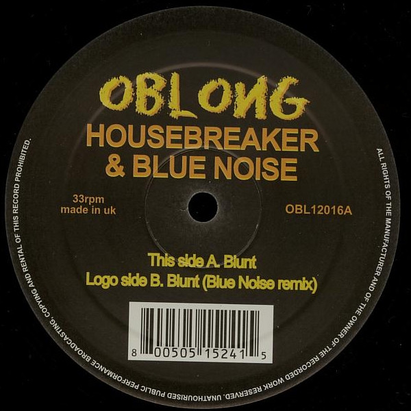 Housebreaker & Blue Noise - Blunt | Oblong Records (OBL12016) - main