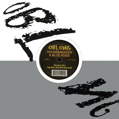 Housebreaker & Blue Noise - Blunt | Oblong Records (OBL12016) - 3