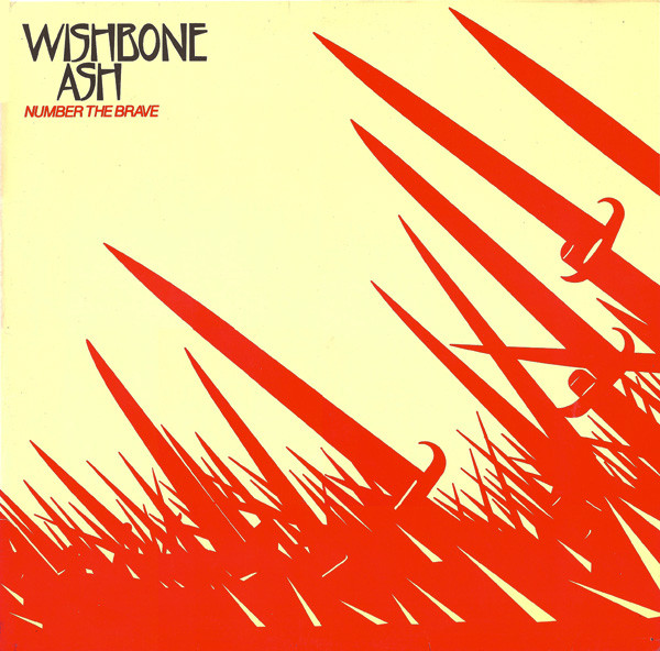 Wishbone Ash - Number The Brave | MCA Records (203 625) Wishbone Ash - Number The Brave | MCA Records (203 625)