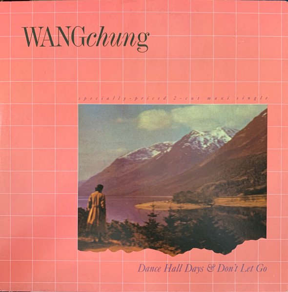 Wang Chung - Dance Hall Days & Don't Let Go | Geffen Records (0-20194) - main