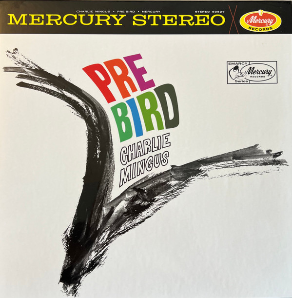 Charles Mingus - Pre-Bird | Mercury (B0037368-01)