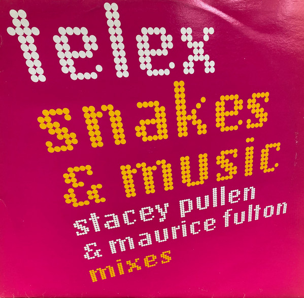 Telex - Snakes & Music | SSR Records (SSR 213) - main Telex - Snakes & Music | SSR Records (SSR 213) - main