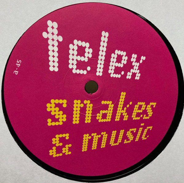Telex - Snakes & Music | SSR Records (SSR 213) - 3 Telex - Snakes & Music | SSR Records (SSR 213) - 3