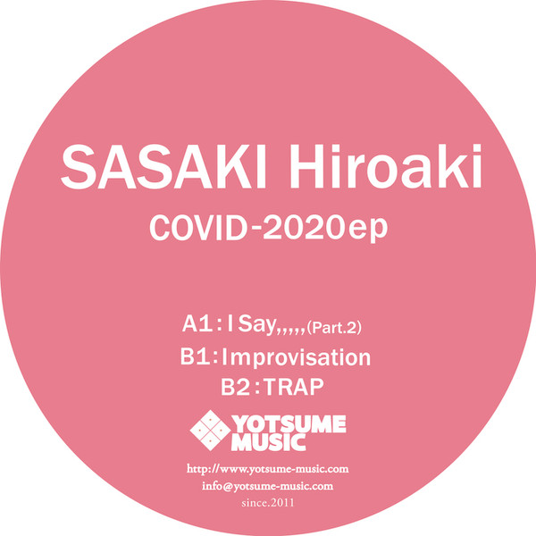 Sasaki Hiroaki - Covid-2020 | Yotsume Music (Yotsume 008)
