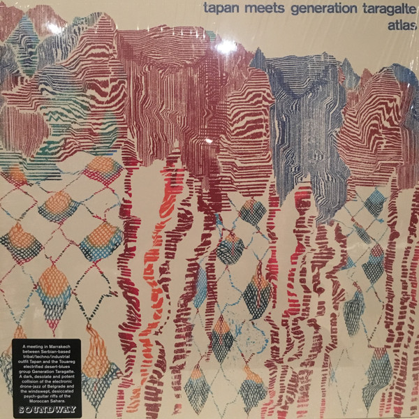 Tapan meets Generation Taragalte - Atlas | Soundway (SNDW12038)