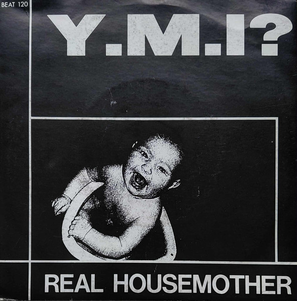 Y.M.I? - Real Housemother | Belhouse Records (BH 001)
