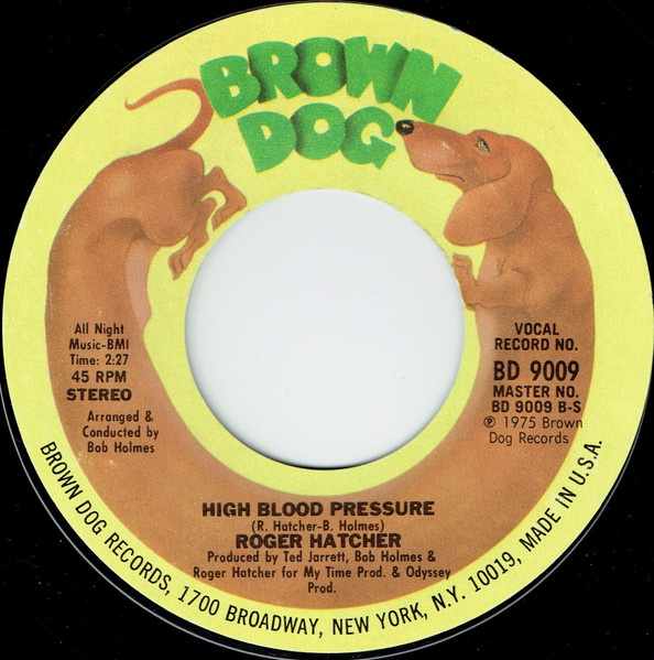 Roger Hatcher - We Gonna Make It / High Blood Pressure | Brown Dog Records (BD 9009) - 2