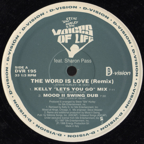 Steve "Silk" Hurley & The Voices Of Life Feat. Sharon Pass - The Word Is Love (The Remixes) | D:vision Records (DVR 195) - 2