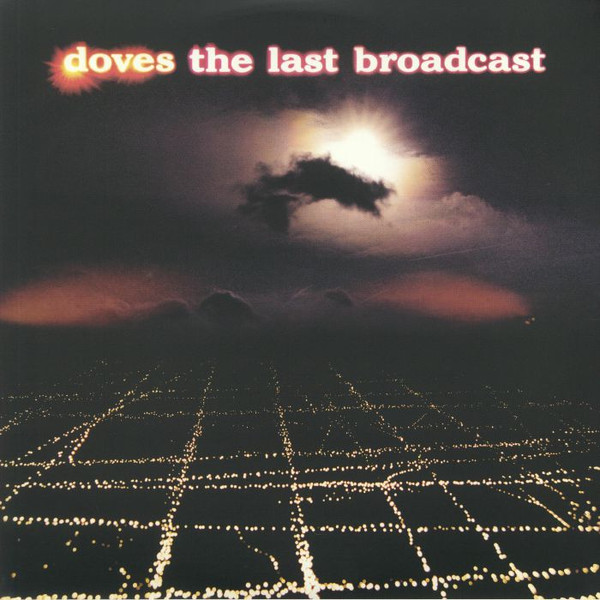 Doves - The Last Broadcast | Heavenly (0857375) - main