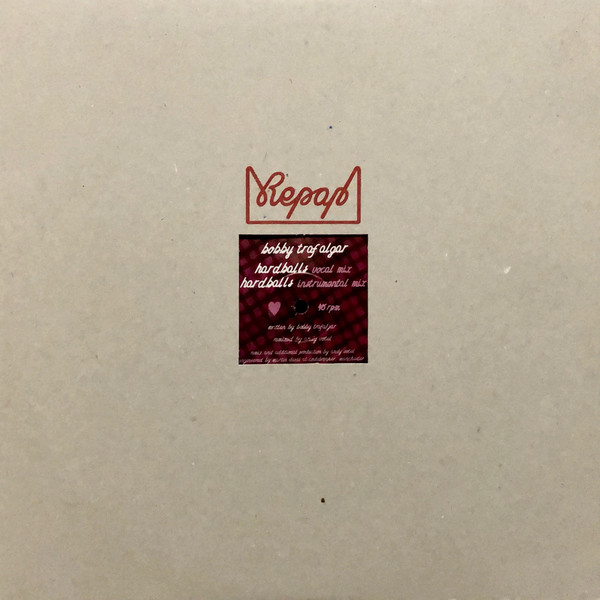 Bobby Trafalgar - Hardballs | Repap (REPAP 007) - main Bobby Trafalgar - Hardballs | Repap (REPAP 007) - main