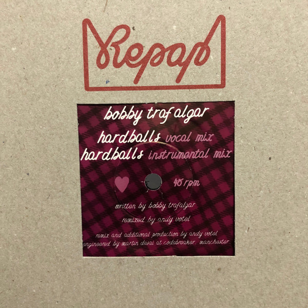 Bobby Trafalgar - Hardballs | Repap (REPAP 007) - 2 Bobby Trafalgar - Hardballs | Repap (REPAP 007) - 2