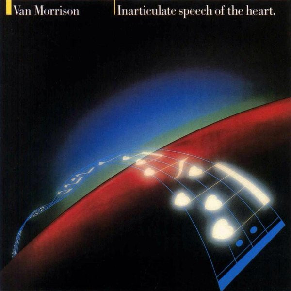Van Morrison - Inarticulate Speech Of The Heart | Mercury (811 140-1)