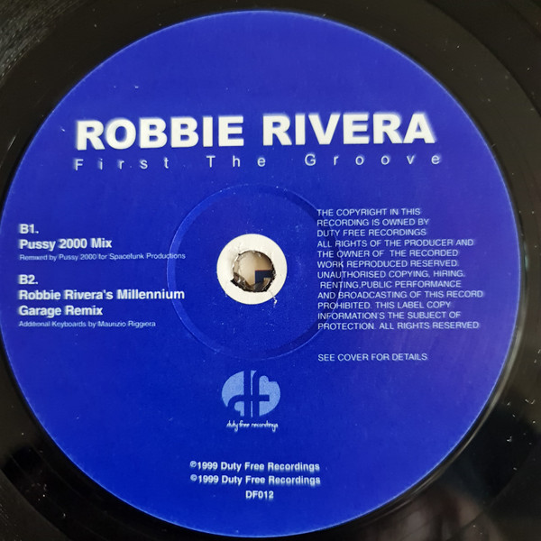 Robbie Rivera - First The Groove | Duty Free Recordings (DF012) - 4