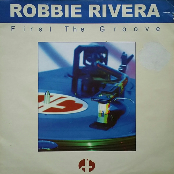 Robbie Rivera - First The Groove | Duty Free Recordings (DF012)