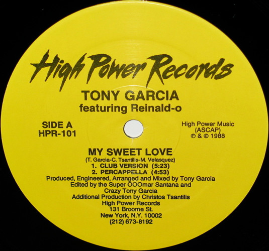 Tony Garcia Featuring Reinald-o - My Sweet Love | High Power Records (HPR-101) - main