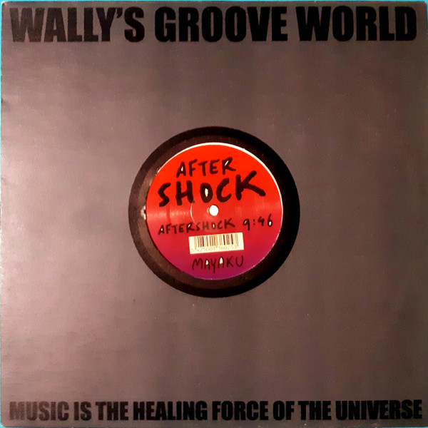 Mayaku - Aftershock | Wally's Groove World (WGW 026 BIS) - 3